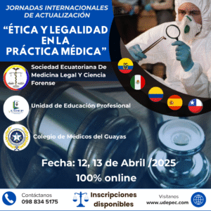 JORNADA INTERNACIONAL DE ACTUALIZACIÓN “ÉTICA Y LEGALIDAD EN LA PRÁCTICA MÉDICA”